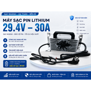 Máy sạc Pin Ắc quy lithium 29.4V-30A Nhôm nguyên khối