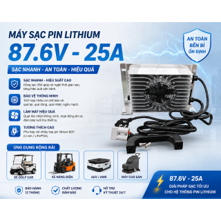 Máy sạc Pin Ắc quy lithium 87.6V-25A Nhôm nguyên khối
